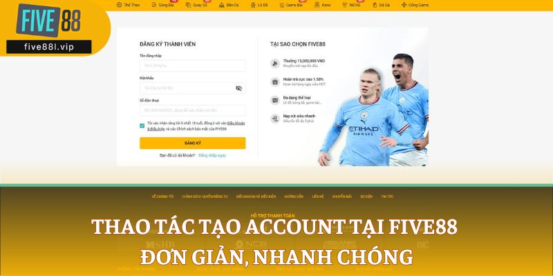 five88l Thao tác tạo account tại FIVE88 đơn giản, nhanh chóng