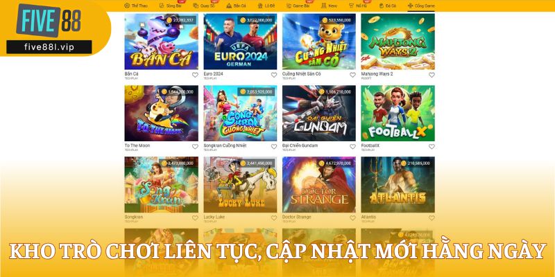 five88l Kho trò chơi liên tục, cập nhật mới hằng ngày