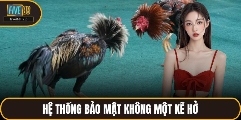 Hệ thống bảo mật không một kẽ hở