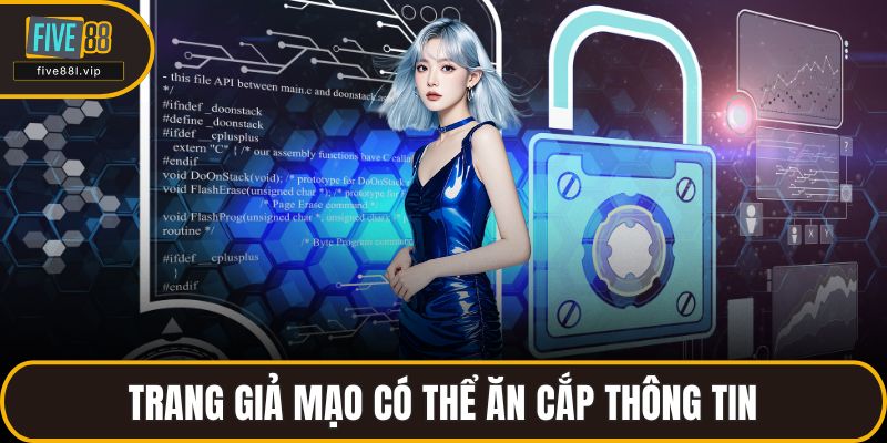 Trang giả mạo có thể ăn cắp thông tin